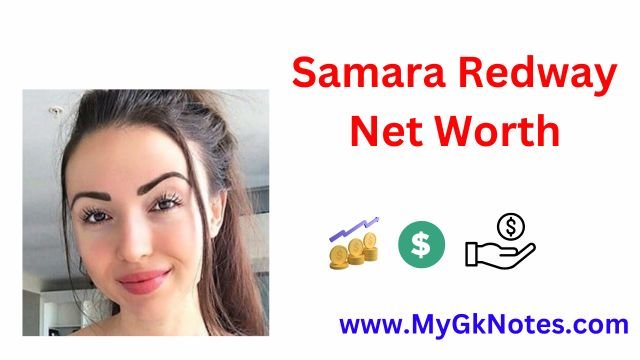 Samara Redway Net Worth