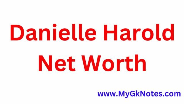 Danielle Harold Net Worth